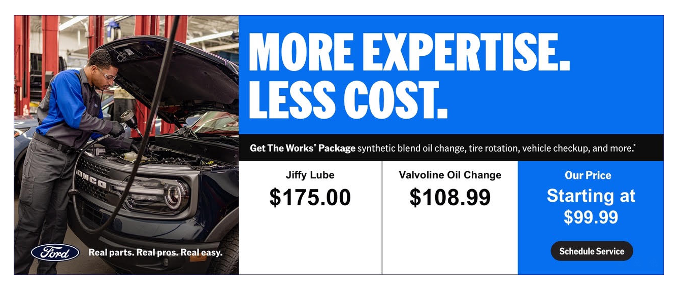 More Expertise. Less Cost. Ford Service is the best deal.